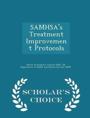 bokomslag Samhsa's Treatment Improvement Protocols - Scholar's Choice Edition