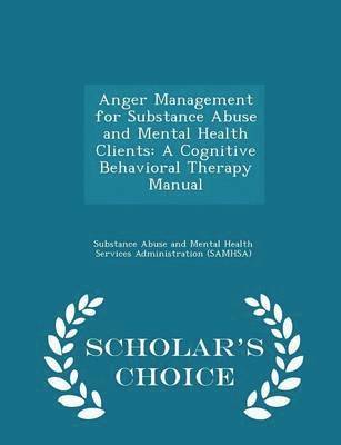 bokomslag Anger Management for Substance Abuse and Mental Health Clients