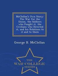 bokomslag McClellan's Own Story