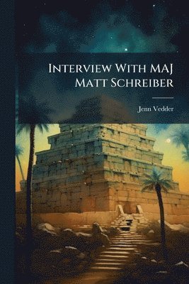 Interview With MAJ Matt Schreiber