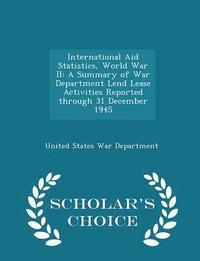 bokomslag International Aid Statistics, World War II