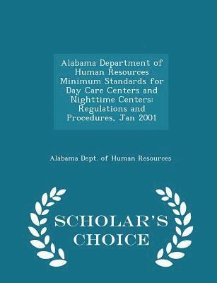 bokomslag Alabama Department of Human Resources Minimum Standards for Day Care Centers and Nighttime Centers