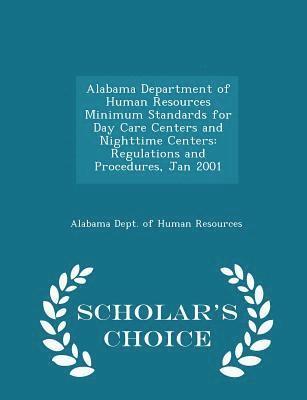 Alabama Department of Human Resources Minimum Standards for Day Care Centers and Nighttime Centers 1