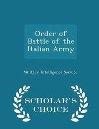 bokomslag Order of Battle of the Italian Army - Scholar's Choice Edition