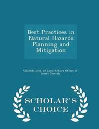 bokomslag Best Practices in Natural Hazards Planning and Mitigation - Scholar's Choice Edition