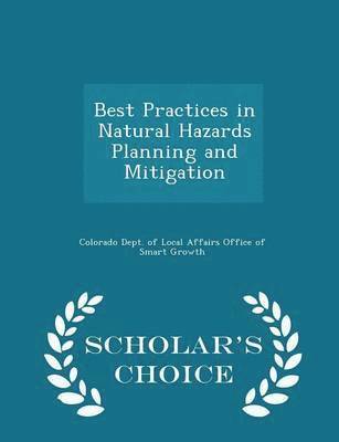 bokomslag Best Practices in Natural Hazards Planning and Mitigation - Scholar's Choice Edition