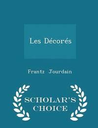 bokomslag Les Decores - Scholar's Choice Edition