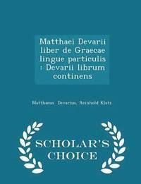 bokomslag Matthaei Devarii Liber de Graecae Lingue Particulis