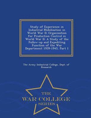 bokomslag Study of Experience in Industrial Mobilization in World War II