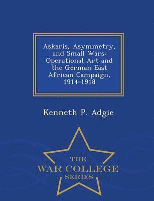 bokomslag Askaris, Asymmetry, and Small Wars