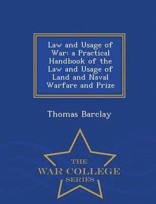 bokomslag Law and Usage of War