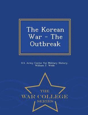 bokomslag Korean War - The Outbreak - War College Series