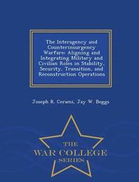 bokomslag The Interagency and Counterinsurgency Warfare