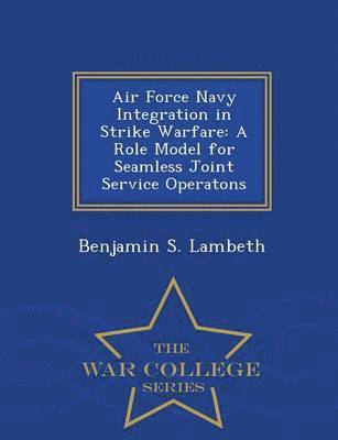 bokomslag Air Force Navy Integration in Strike Warfare