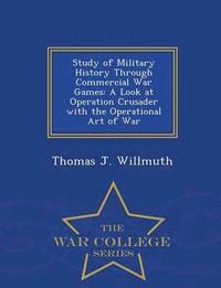 bokomslag Study of Military History Through Commercial War Games