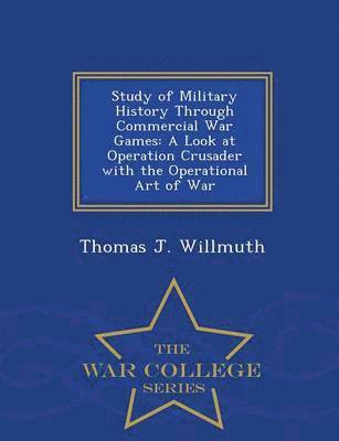 bokomslag Study of Military History Through Commercial War Games