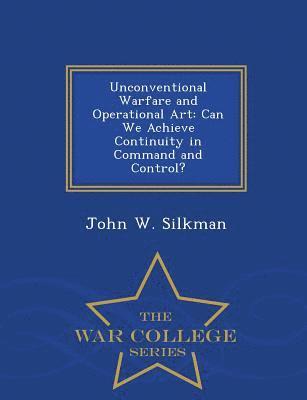 bokomslag Unconventional Warfare and Operational Art