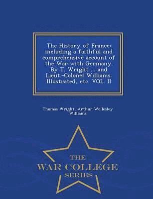 Thomas Wright, Arthur Wellesley Williams - History of France, Häftad