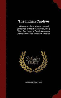 The Indian Captive 1