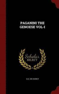 bokomslag Paganini the Genoese Vol-I