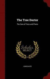 bokomslag The Tree Doctor