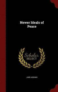 bokomslag Newer Ideals of Peace
