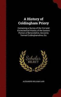 bokomslag A History of Coldingham Priory