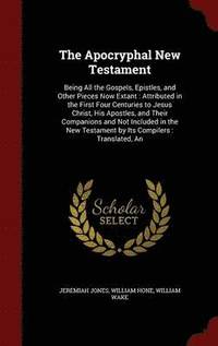 bokomslag The Apocryphal New Testament