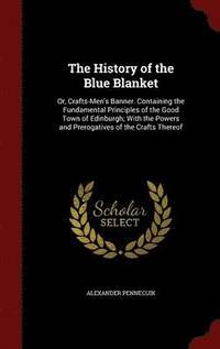 bokomslag The History of the Blue Blanket