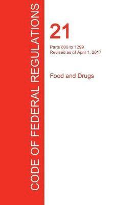 CFR 21, Parts 800 to 1299, Food and Drugs, April 01, 2017 (Volume 8 of 9) 1