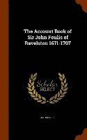 bokomslag The Account Book of Sir John Foulis of Ravelston 1671-1707