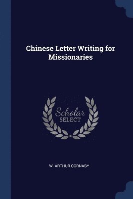 Chinese Letter Writing for Missionaries 1