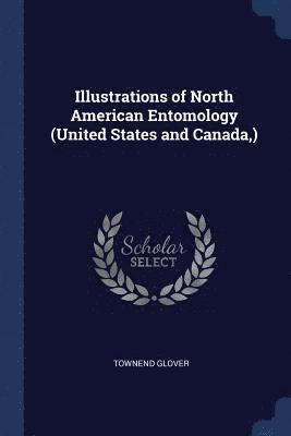 Illustrations of North American Entomology (United States and Canada, ) 1