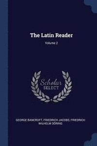 bokomslag The Latin Reader; Volume 2