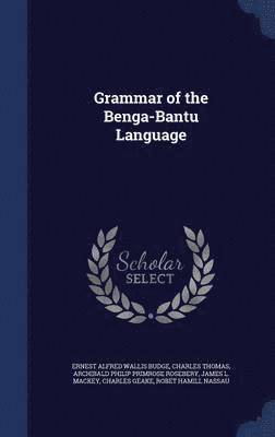 Grammar of the Benga-Bantu Language 1