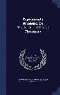 bokomslag Experiments Arranged for Students in General Chemistry