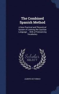 bokomslag The Combined Spanish Method