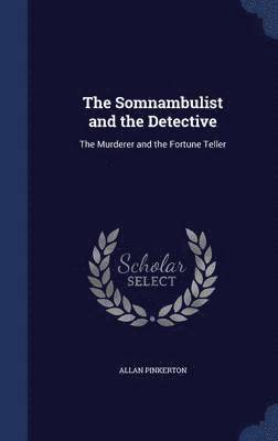 The Somnambulist and the Detective 1