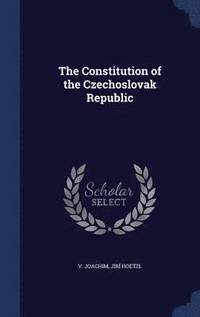 bokomslag The Constitution of the Czechoslovak Republic