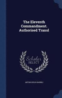 bokomslag The Eleventh Commandment. Authorised Transl