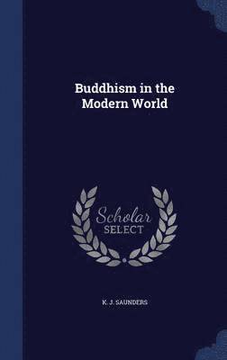 bokomslag Buddhism in the Modern World