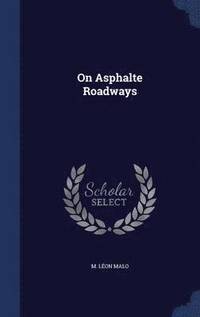 bokomslag On Asphalte Roadways