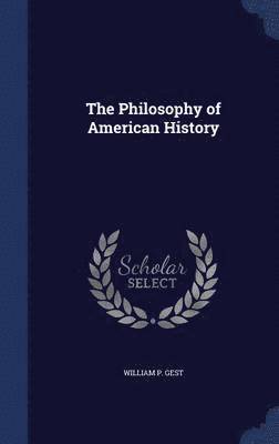 Philosophy of American History 1