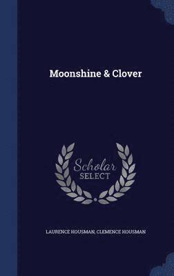 bokomslag Moonshine & Clover