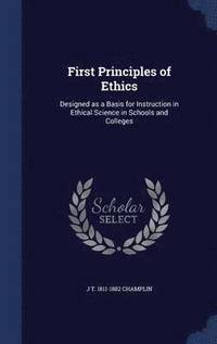bokomslag First Principles of Ethics
