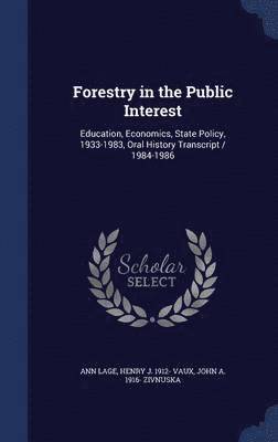 Forestry in the Public Interest 1