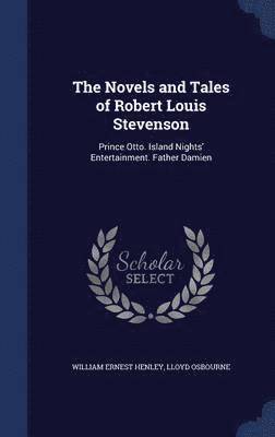 bokomslag The Novels and Tales of Robert Louis Stevenson