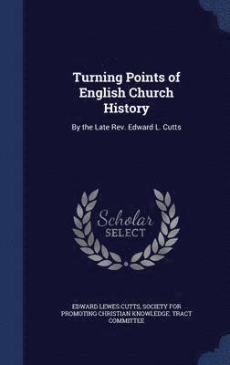 Turning Points of English Church History 1