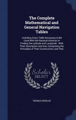 The Complete Mathematical and General Navigation Tables 1