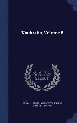 Naukratis, Volume 6 1